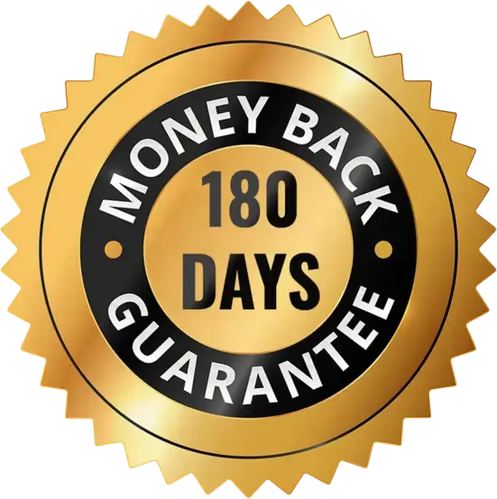 180 Days Money Back Guarantee